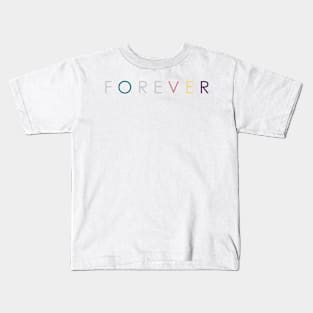 FOREVER Kids T-Shirt